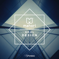 Mahori - Soul Design