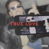 True Love - Тлеем (Explicit)