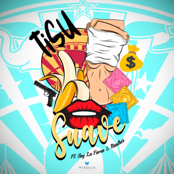 Tisu - Suave (Explicit)