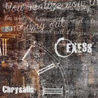 Exess - Chrysalis