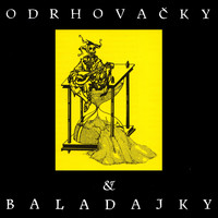Znouzectnost - Odrhovačky a baladajky