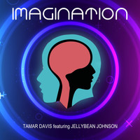 Tamar Davis - Imagination (feat. Jellybean Johnson)