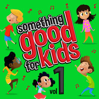 Steve James - Something Good for Kids, Vol. 1