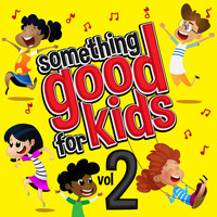 Steve James - Something Good for Kids, Vol. 2
