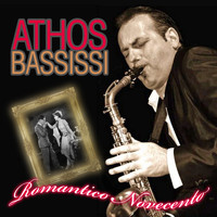 Athos Bassissi - Romantico novecento