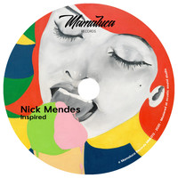 Nick Mendes - Inspired