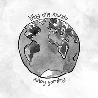 Mitoy Yonting - Bilog Ang Mundo (Instrumental)