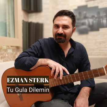 Ezman Sterk - Tu Gula Dilemin
