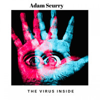 Adam Scurry - The Virus Inside