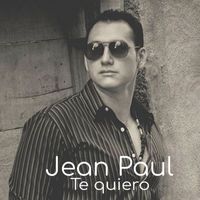 Jean Paul - Te Quiero