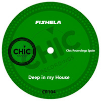 Fishela - Deep in My House