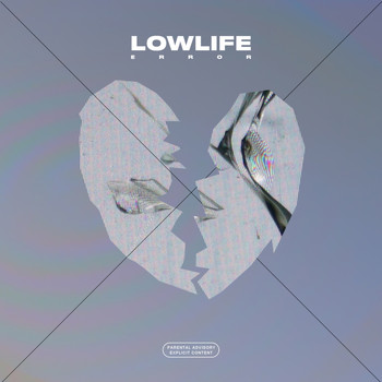 Lowlife - Error (Explicit)