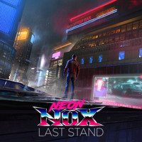 Neon Nox - Last Stand