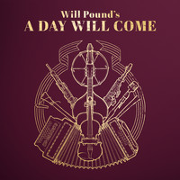 Will Pound - Will Pound's a Day Will Come