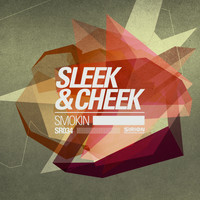 Sleek & Cheek - Smokin
