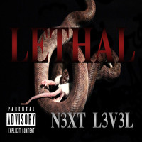 Lethal - N3xt L3v3l (Explicit)
