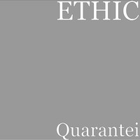 Ethic - Quarantei (Explicit)
