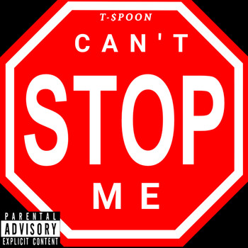 T-$Poon - Can't Stop Me (Explicit)