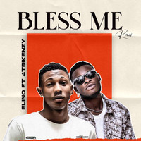 Elino (feat. 4trikenzy) - Bless Me (Remix)