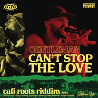 Gentleman - Can't Stop the Love