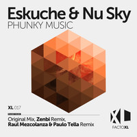 Eskuche & Nu Sky - Phunky Music