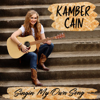Kamber Cain - Singin' my Own Song