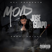 Jose Guapo - Mold (Explicit)