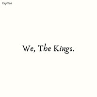 Captiva - We, the Kings