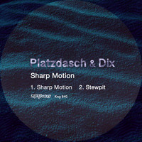 Platzdasch & Dix - Sharp Motion