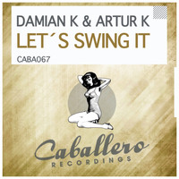 Damian K & Artur K - Let's Swing It