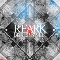 Reark - Bitter Sweet