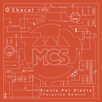 Chacal - Diente por Diente (Tarqvino Remix)
