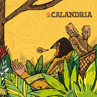La Calandria - La Calandria