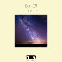 Blin Eff - Es Io EP
