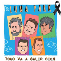 Luna Park - Todo va a salir bien