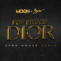DJ Moon and Byro - Dior (Afro House Remix) (Explicit)
