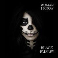 Black Paisley - Woman I Know