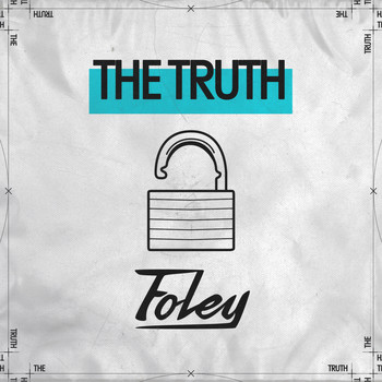 Foley - The Truth