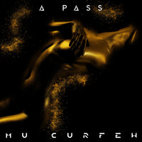 A Pass - Mu Curfew