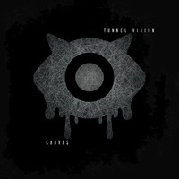 Canvas - Tunnel Vision