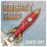 David Ray - Rocketship