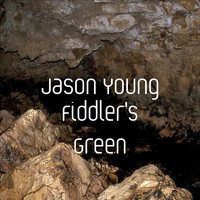 Jason Young - Fiddler's Green