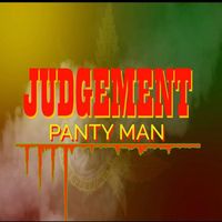Judgement - Panty Man
