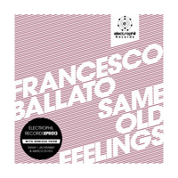 Francesco Ballato - Same Old Feelings