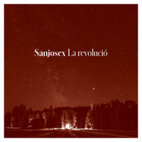 Sanjosex - La revolució