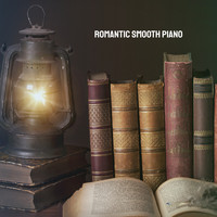 Musica Relajante, Relaxation and Reading and Study Music - Romantic Smooth Piano
