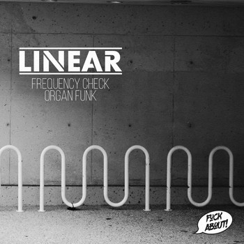 Linear - Frequency Check // Organ Funk (Explicit)