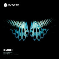Dushi - Butterfly / Let Go feat mi.re.la