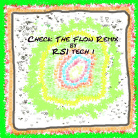 RSI tech 1 - Check  The Flow (Club Mix)