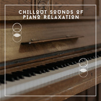 Acoustic Piano Club - Chillout Sounds Of Piano Relaxation